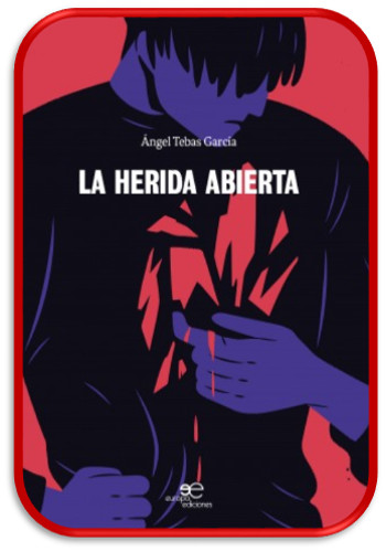 La herida abierta libro de Angel Tebas