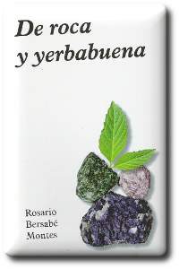 De roca y yerbabuena , poemario de   Rosario Bersabé Montes  